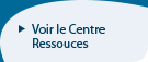 Voir le Centre Ressources